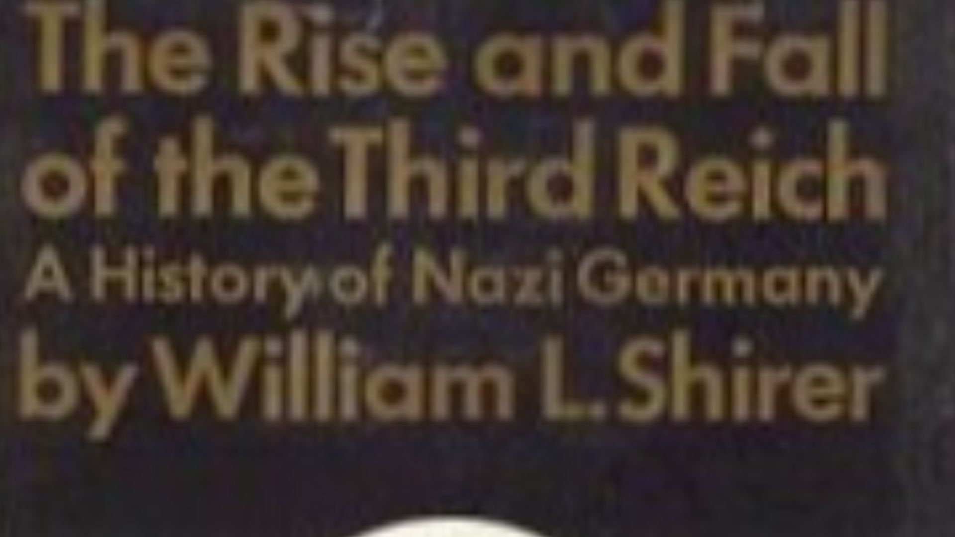 2. L'ascension et la chute du Troisième Reich par William L. Shirer