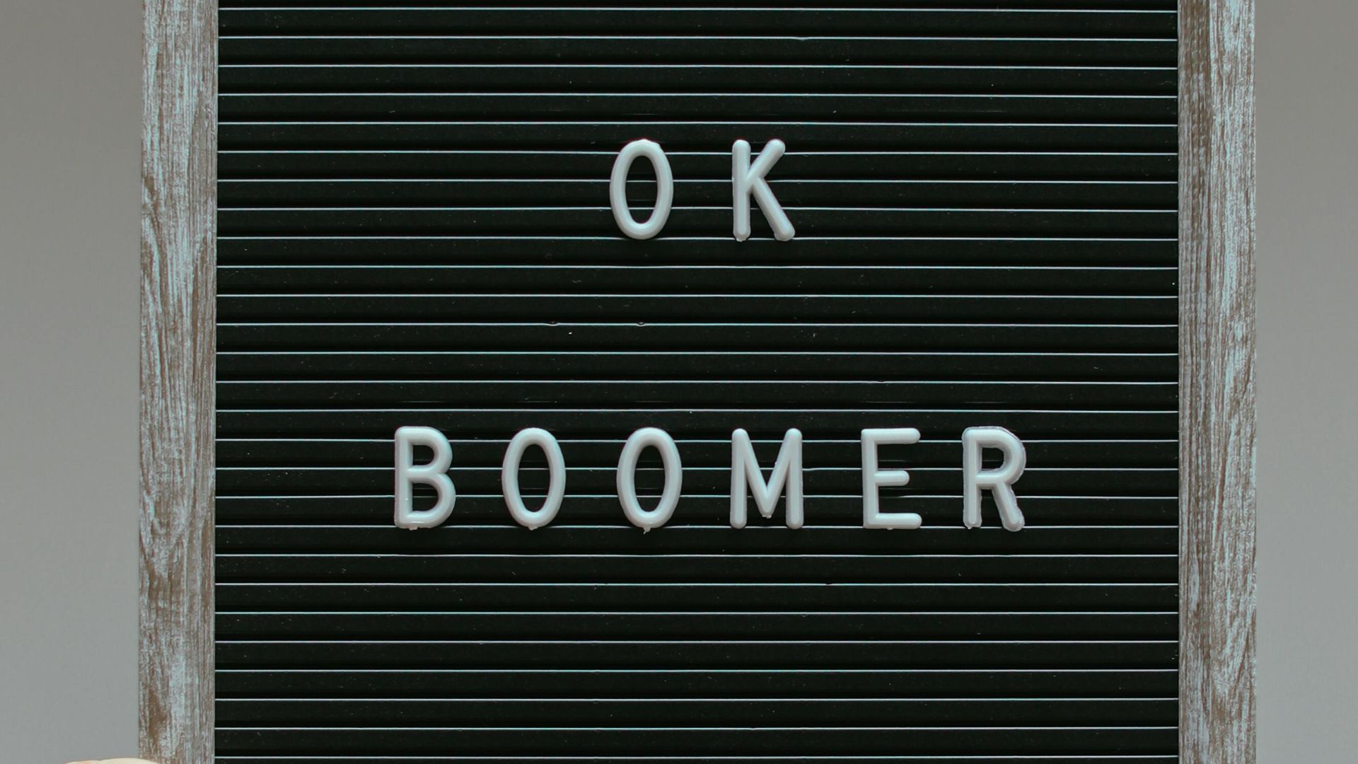 1. « OK Boomer », dit comme si c'était la fin de la conversation