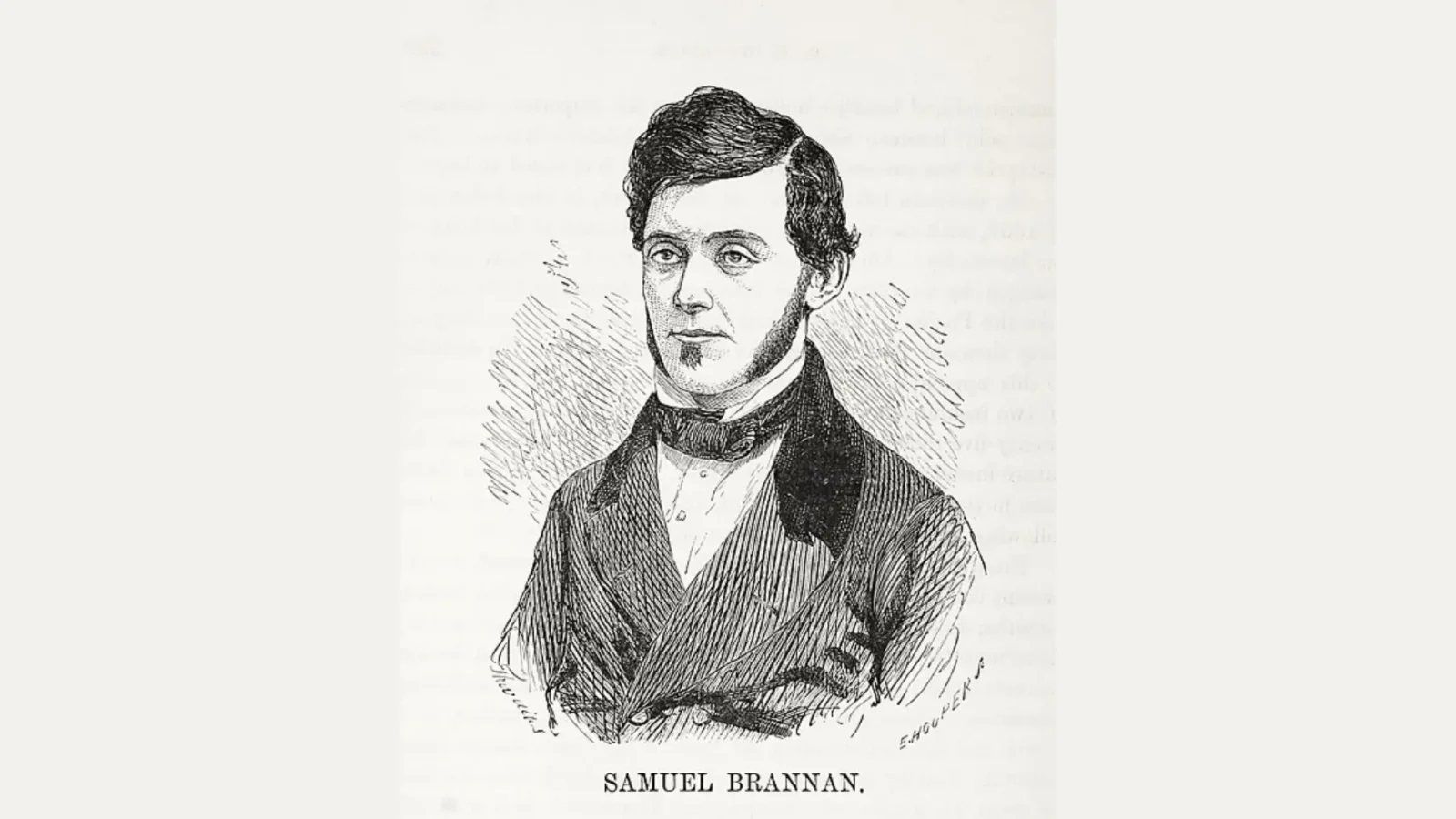 1. Samuel Brannan a commencé sa carrière comme imprimeur itinérant